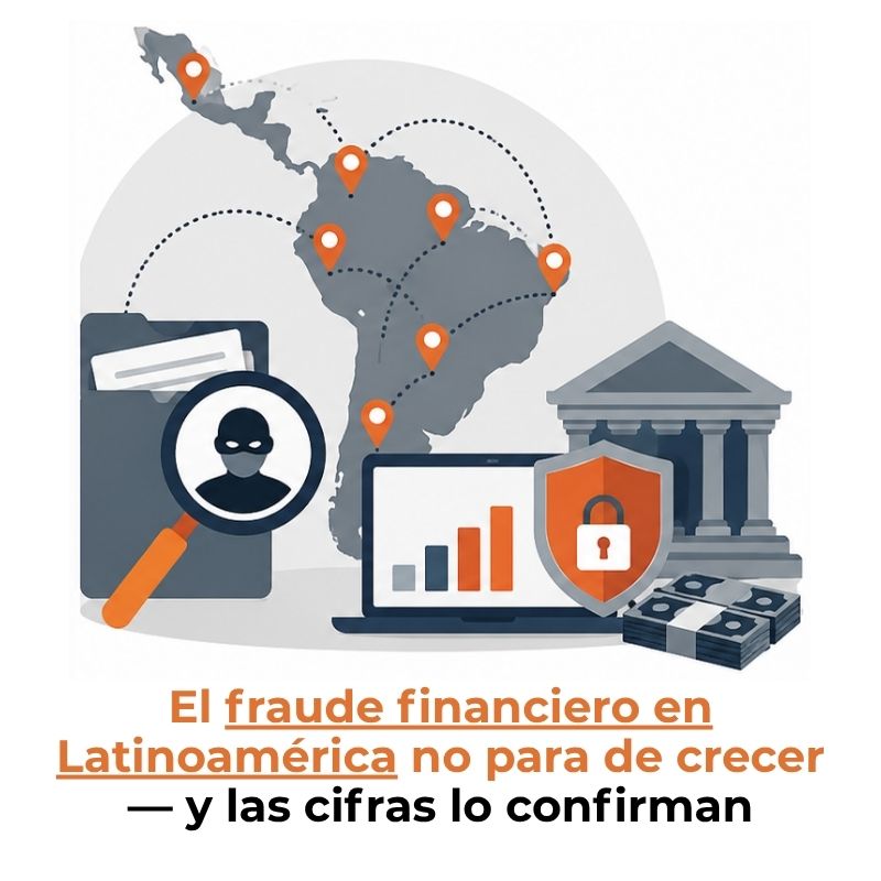 estadísticas de fraude financiero en latinoamérica